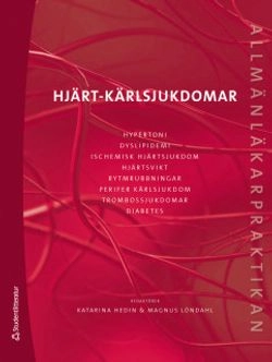Allmänläkarpraktikan : hjärt-kärlsjukdomar
