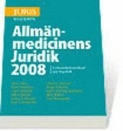 Allmänmedicinens Juridik 2008; Hans Adler, Patric Hamilton, Claes Hollstedt, Ulla Lidström, Göran Liedström, Peter Löwenhielm, Christer Olofsson, Bengt Sjölenius, Karin Sparring Björkstén, Mats Wikner, Ewa Wressmark; 2008