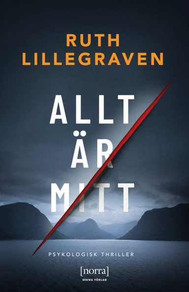 Allt är mitt; Ruth Lillegraven; 2022