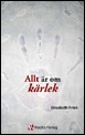 Allt är om kärlek