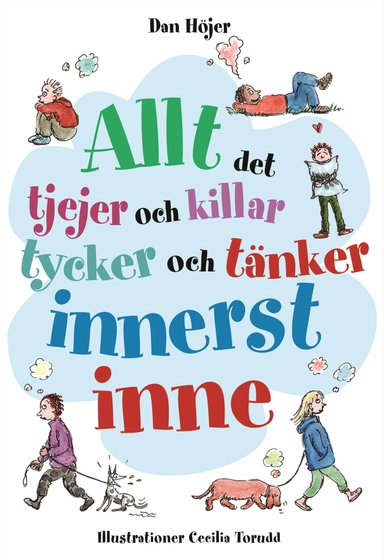 Allt det tjejer och killar tycker och tänker innerst inne; Dan Höjer; 2006