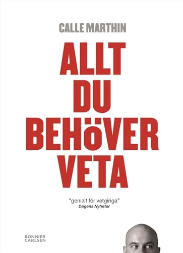 Allt du behöver veta; Calle Marthin; 2005
