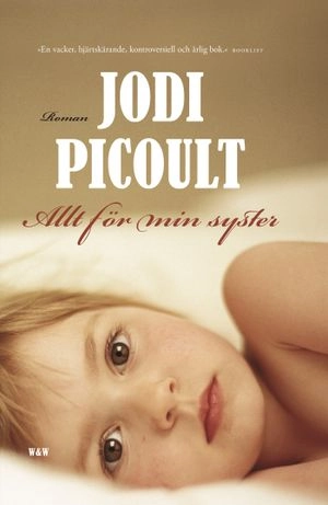 Allt för min syster; Jodi Picoult; 2007