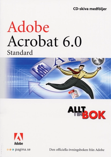 Allt i en bok Adobe Acrobat 6.0 Standard; Jerker Thorell, Adobe Creative Team; 2003