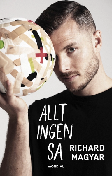 Allt ingen sa; Richard Magyar; 2021