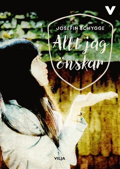 Allt jag önskar; Josefin Schygge, Lisa Zachrisson, Johan Svensson; 2017