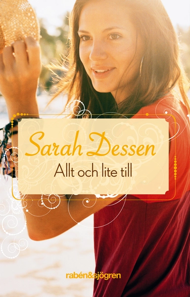 Allt och lite till; Sarah Dessen; 2014