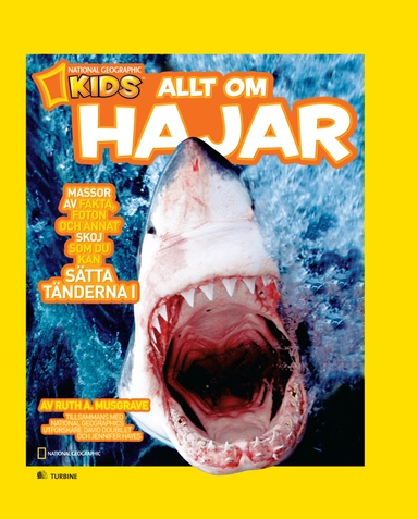 Allt om hajar; Ruth A. Musgrave, David Doubilet, Jennifer Hayes; 2011
