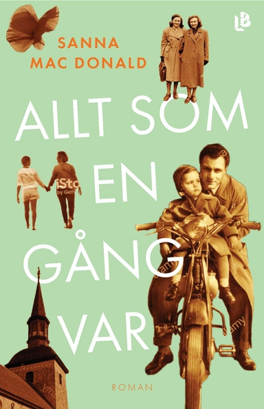 Allt som en gång var