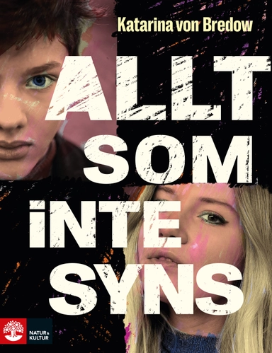 Allt som inte syns; Katarina von Bredow; 2021