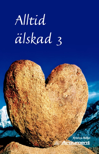 Alltid älskad 3; Kristina Reftel; 2006