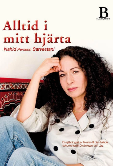 Alltid i mitt hjärta; Nahid Persson Sarvestani; 2011