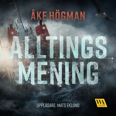 Alltings mening; Åke Högman, Mats Eklund