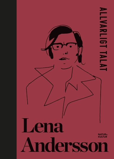 Allvarligt talat; Lena Andersson; 2015