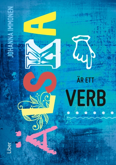 Älska är ett verb 5-pack; Johanna Immonen; 2012