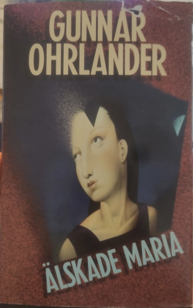 Älskade Maria; Gunnar Ohrlander; 1993