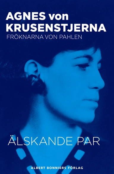 Älskande par; Agnes von Krusenstjerna; 2013
