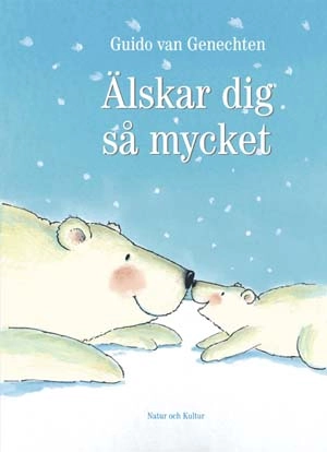 Älskar dig så mycket; Guido van Genechten; 2003