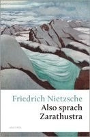Also sprach Zarathustra : ein Buch für Alle und Keinen; Friedrich Nietzsche; 2005