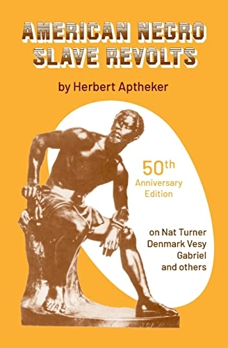 American Negro Slave Revolts; Herbert Aptheker; 2021