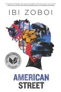 American Street; Ibi Zoboi; 2018