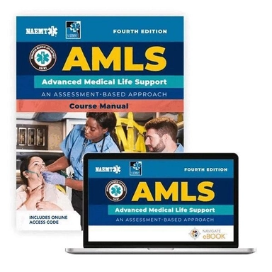 AMLS: Advanced Medical Life Support - EBook Text and Paperback Course Manual; National Association Of Emergency Medical Technicians; 2024