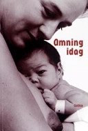 Amning idag; Svenska Folkhälsoinstitutet; 2003