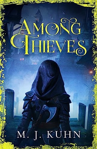 Among Thieves; M.J. Kuhn; 2021