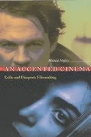 An accented cinema : exilic and diasporic filmmaking; Hamid Naficy; 2001