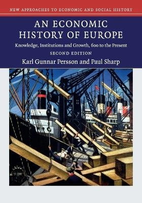 An economic history of Europe : knowledge, institutions and growth, 600 to the present