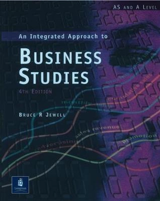 An integrated approach to business studies; Bruce R. Jewell; 2000