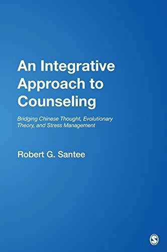An Integrative Approach to Counseling; Robert G Santee; 2007