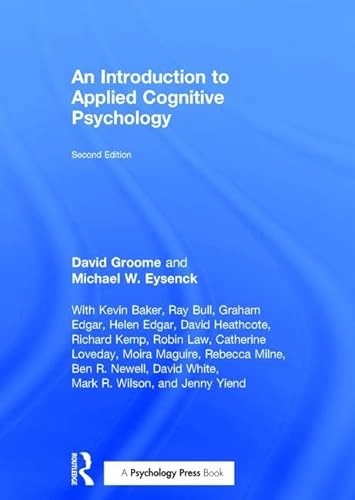 An introduction to applied cognitive psychology; David Groome; 2016