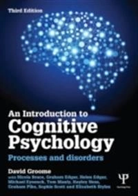 An Introduction to Cognitive Psychology: Processes and disorders