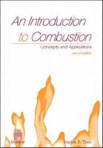 An introduction to combustion : concepts and applications; Stephen R. Turns; 2000