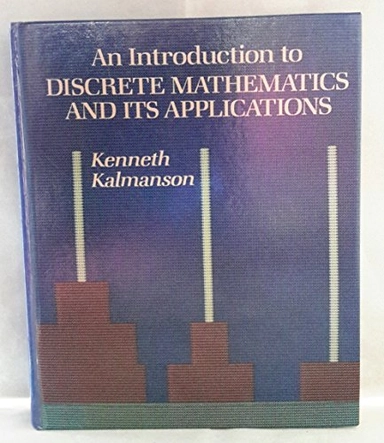 An introduction to discrete mathematics and its applications; Kenneth Kalmanson; 1986