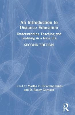 An introduction to distance education : understanding teaching and learning in a new era
