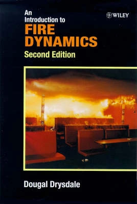 An Introduction to Fire Dynamics; Dougal Drysdale; 1998