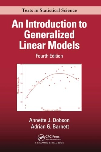 An introduction to generalized linear models; Annette J. Dobson; 2018
