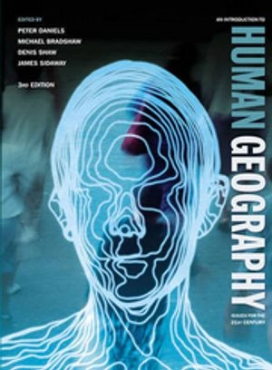 An introduction to human geography : issues for the 21st century