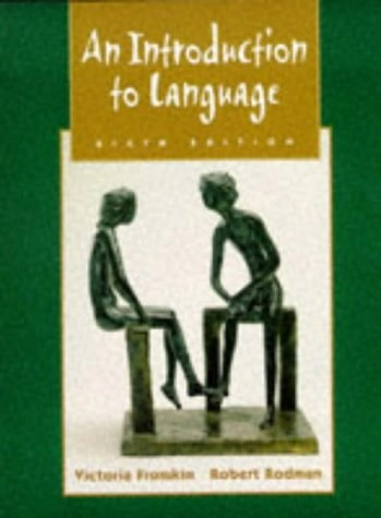 An introduction to language; Victoria A. Fromkin; 1998