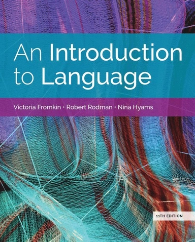 An introduction to language; Robert Rodman, Nina M. Hyams; 2019