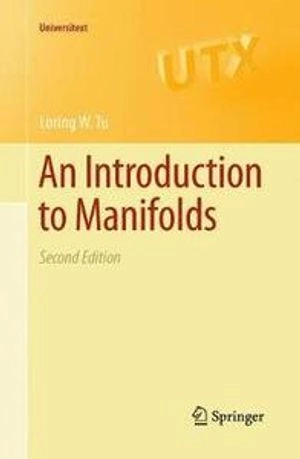 An introduction to manifolds; Loring W. Tu; 2011