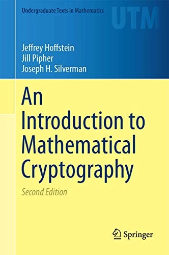 An introduction to mathematical cryptography; Jeffrey. Hoffstein; 2014