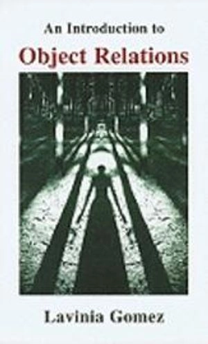 An introduction to object relations; Lavinia Gomez; 1997