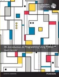 An Introduction to Programming Using Python with MyProgrammingLab, Global Edition; David I Schneider; 2015