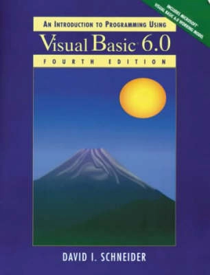 An introduction to programming using Visual Basic 6.0; David I. Schneider; 1999