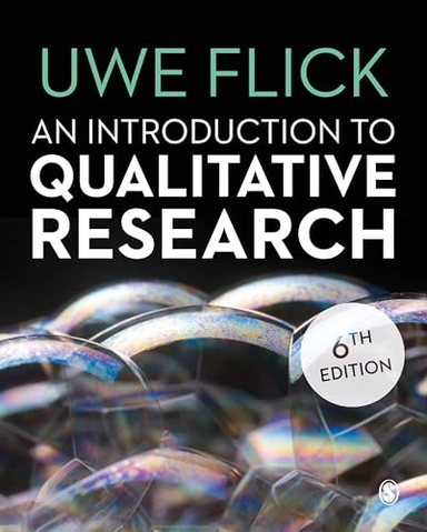 An introduction to qualitative research; Uwe Flick; 2018