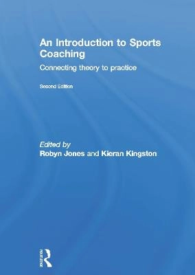 An introduction to sports coaching : connecting theory to practice