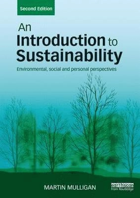 An introduction to sustainability : environmental, social and personal perspectives